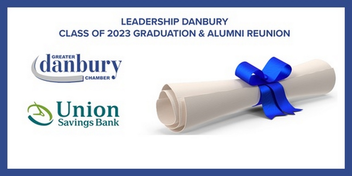 Leadership Danbury Class of 2023 Graduation & Alumni Reunion Sep 27